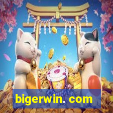 bigerwin. com